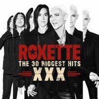 Roxette, The 30 Biggest Hits XXX (MÚSICA)