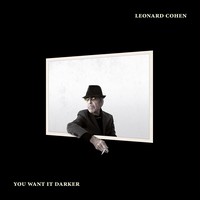 Leonard Cohen, You Want it Darker (MÚSICA)