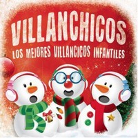 Villanchicos : Los Mejores Villancicos Infantiles (MÚSICA)