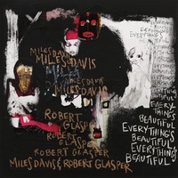 Miles Davis & Robert Glasper, Everything´s Beautiful (MÚSICA)