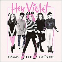 Hey Violet, From the Outside (MÚSICA)