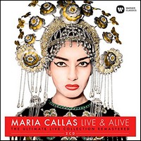 Maria Callas, Live and Alive (MÚSICA)