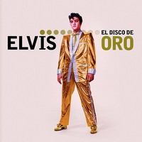 Elvis Presley, Elvis : El Disco de Oro (MÚSICA)