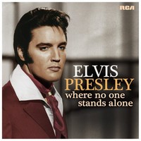 Elvis Presley, Where No One Stands Alone (MÚSICA)