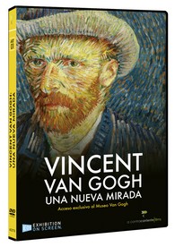 Vincent van Gogh : Una Nueva Mirada