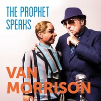 Van Morrison, The Prophet Speaks (MÚSICA)