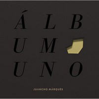 Juancho Marqués, Álbum uno (MÚSICA)