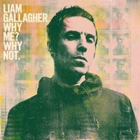 Liam Gallagher, Why Me? Why Not? (MÚSICA)