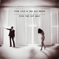 Nick Cave & The bad Seeds, Push the Sky Away (MÚSICA)