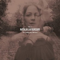 Natalia Lafourcade, Un Canto por México - Vol. 1 (MÚSICA)