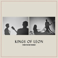Kings of Leon, When you see Yourself (MÚSICA)