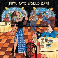 Putumayo World Café (MÚSICA)