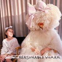 Sia, Reasonable Woman (MÚSICA)