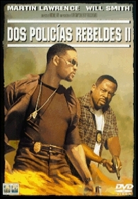 Dos Policías Rebeldes II (Bad Boys II)