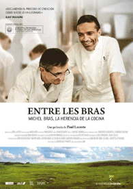 Entre les Bras (Michel Bras, la Herencia de la Cocina)