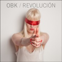 OBK, Revolución (MÚSICA)