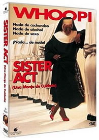Sister Act (Una Monja de Cuidado)