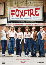 Foxfire : Confesiones de una Banda de Chicas