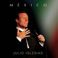 Julio Iglesias, México (MÚSICA)