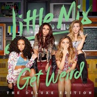 Little Mix, Get Weird (The Deluxe Edition) (MÚSICA)