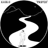 Kase-O, Previo (MÚSICA)