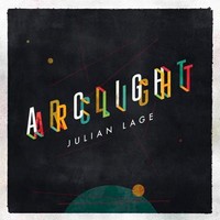Julian Lage, Arclight (MÚSICA)