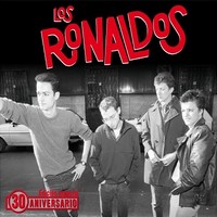 Los Ronaldos, Los Ronaldos (30 Aniversario) (MÚSICA)