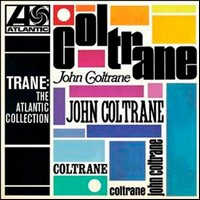 John Coltrane, Trane : The Atlantic Collection (MÚSICA)