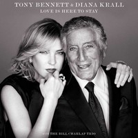 Tony Bennet & Diana Krall, Love is Here to Stay (MÚSICA)