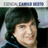 Camilo Sesto, Esencial Camilo Sesto (MÚSICA)