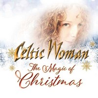 Celtic Woman, The Magic of Christmas (MÚSICA)