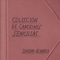 Lorena Álvarez, Colección de Canciones Sencillas (MÚSICA)