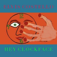 Elvis Costello, Hey Clockface (MÚSICA)