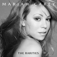 Mariah Carey, The Rarities (MÚSICA)