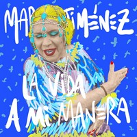 María Jiménez, La Vida a mi Manera (MÚSICA)