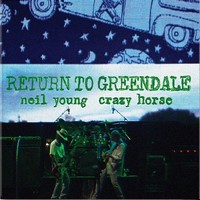 Neil Young, Return to Greendale (MÚSICA)