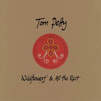 Tom Petty, Wildflowers & All the Rest (MÚSICA)