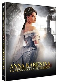 Anna Karenina :  La Venganza es el Perdón