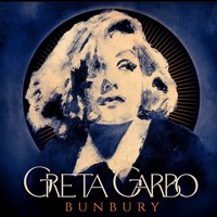 Bunbury, Greta Garbo (MÚSICA)