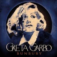 Bunbury, Greta Garbo (MÚSICA)
