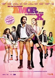 No lo Llames Amor... Llámalo X