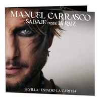 Manuel Carrasco, Salvaje Desde la Raíz (MÚSICA)